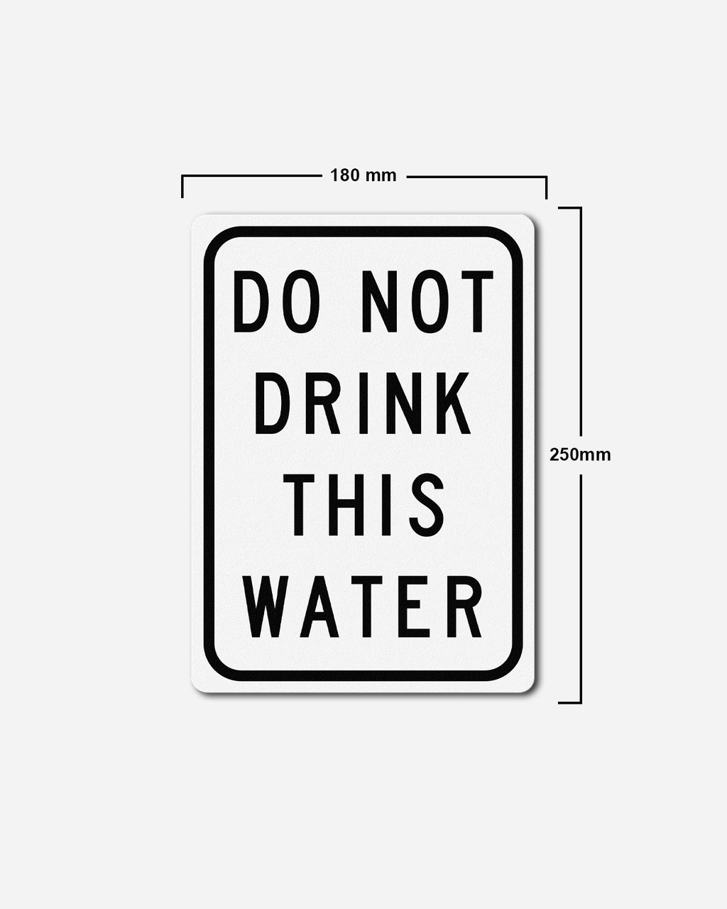 Do Not Drink This Water Sign Board