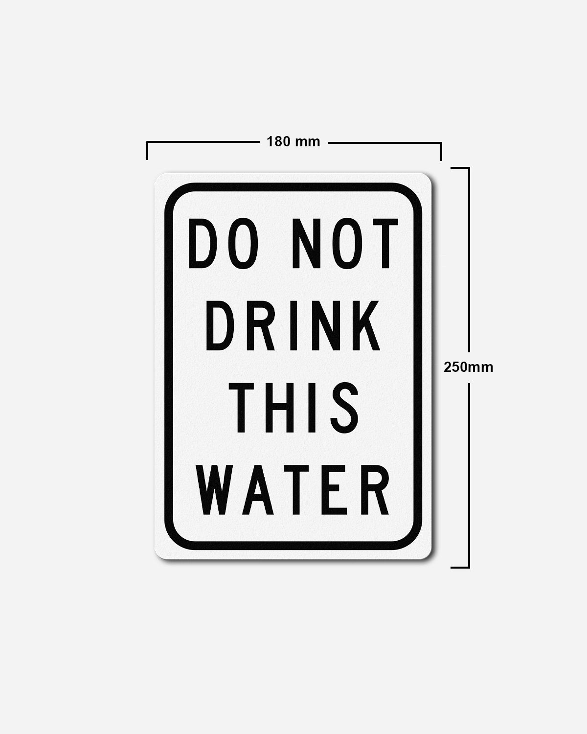 Do Not Drink This Water Sign Board