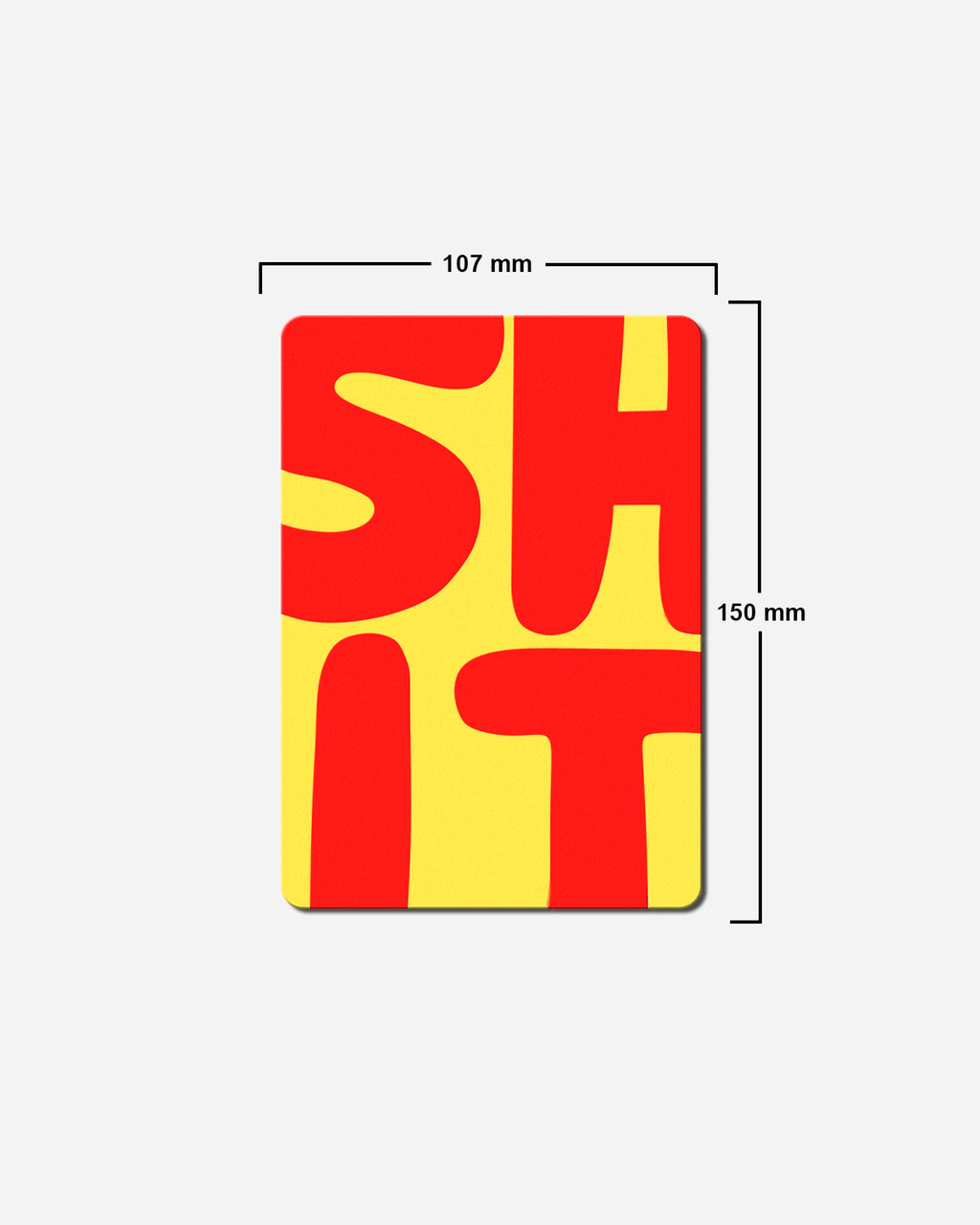 The “SHIT” Wall Sign