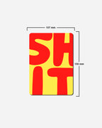 The “SHIT” Wall Sign